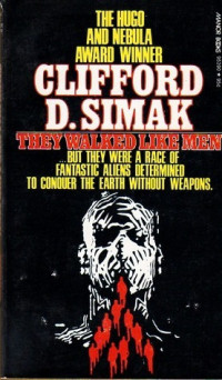 Clifford D Simak — They Walked Like Men