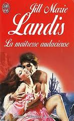 Landis, Jill Marie — La maitresse audacieuse jill marie landis