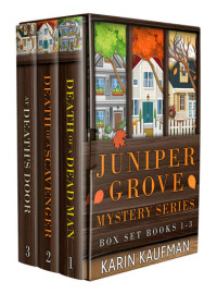 Karin Kaufman — Juniper Grove Cozy Mystery Box Set 1 (Books 1-3)