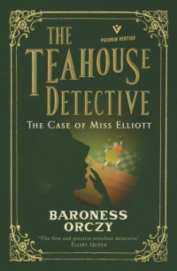 Orczy Baroness — The Case of Miss Elliott