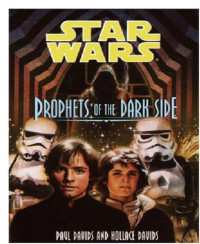 Davids Paul; Davids Hollace — Prophets of the Dark Side