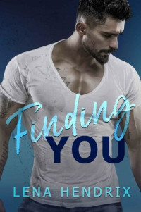 Lena Hendrix — Finding You