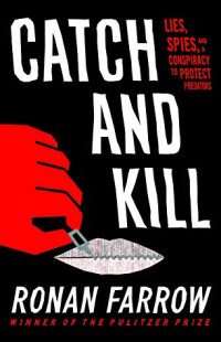 Ronan Farrow — Catch and Kill
