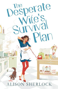 Sherlock Alison — The Desperate Wife's Survival Plan