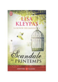 Kleypas Lisa — scandale au printemps