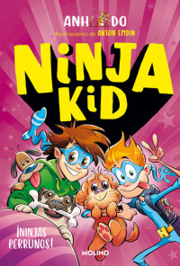 Anh Do — Ninja Kid 8--¡Ninjas perrunos!