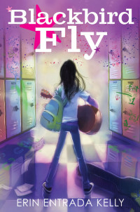 Erin Entrada Kelly — Blackbird Fly