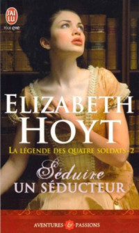 Hoyt Elizabeth — Séduire un séducteur