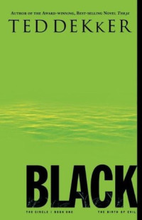 Dekker Ted — Black: The Birth of Evil