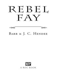 Hendee Barb; Hendee J C — Rebel Fay