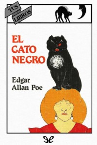Edgar Allan Poe — El gato negro (Ilustrado)