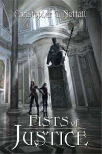 Nuttall, Christopher G — Fists of Justice