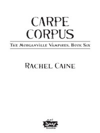 Caine Rachel — Carpe Corpus