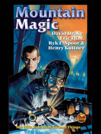 Drake David; Flint Eric; Spoor Ryk E; Wellman Manly Wade — Mountain Magic