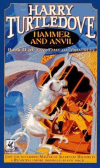 Turtledove Harry — Hammer and Anvil