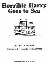 Kline Suzy — Horrible Harry Goes to Sea