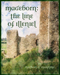Manning, Michael G — Mageborn 2 - The Line of Illeniel