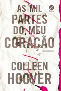 Colleen Hoover — As Mil Partes do Meu Coração