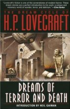 Howard Philips Lovecraft — The Dream Cycle of H P Lovecraft - Dreams of Terror and Death