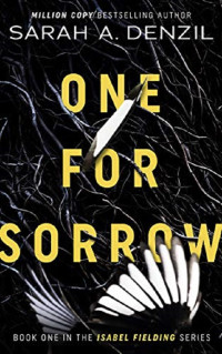 Sarah Denzil — One for Sorrow