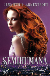 Jennifer L. Armentrout — Semihumana