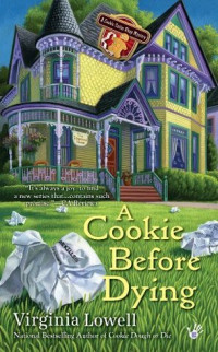 Lowell Virginia — A Cookie Before Dying