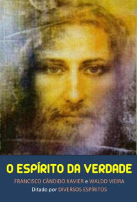 Xavier Chico — O espirito da verdade