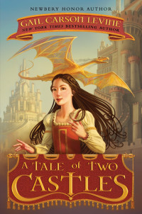 Levine, Gail Carson — A Tale of Two Castles