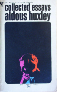 Aldous Huxley — Collected Essays