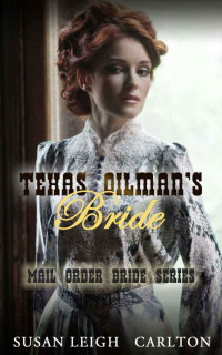 Carlton, Susan Leigh — Texas OilMan's Bride