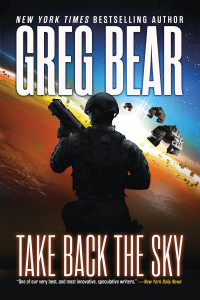 Greg Bear — Take Back the Sky