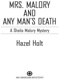 Holt Hazel — Mrs. Malory and Any Mans Death