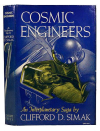 Simak, Clifford D — Cosmic Engineers