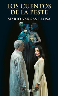 VARGAS LLOSA,MARIO — Los cuentos de la peste (44885)