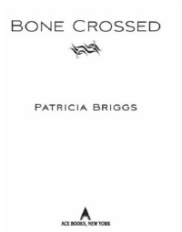 Crossed Bone — Patricia Briggs