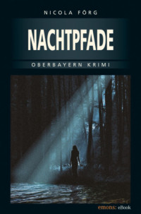 Foerg N — Nachtpfade