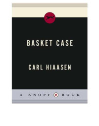 Hiaasen Carl — Basket Case