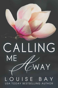 Bay Louise — Calling 2-Calling Me Away