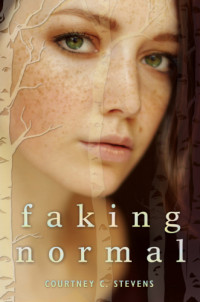 Stevens, Courtney C — Faking Normal