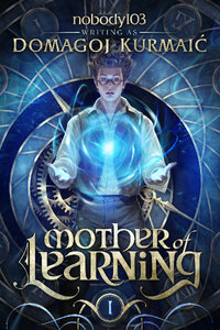 nobody103. — Mother of Learning - All ARCs.