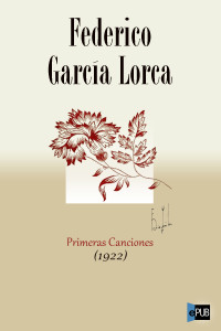 Lorca, Federico García — Primeras canciones