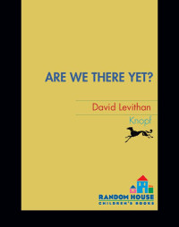 Levithan David — Are We There Yet?