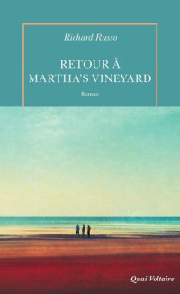 Russo Richard — Retour à Martha's vineyard