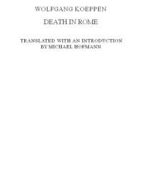 Koeppen Wolfgang — Death in Rome