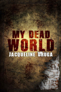 Druga Jacqueline — My Dead World