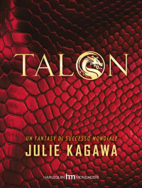 Julie Kagawa — Talon