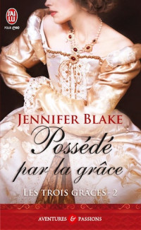 Jennifer Blake — Possédé par la grâce