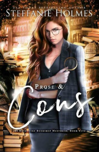 Steffanie Holmes — Prose and Cons: A Reverse Harem Murder Mystery