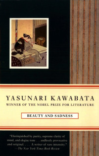 Yasunari Kawabata, Howard S. Hibbett (translation) — Beauty and Sadness (Utsukushisa to Kanashimi to)