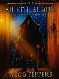 Jacob Peppers — The Silent Blade